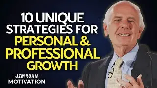 10 Unique Strategies for Personal and Professional Growth | Jim Rohn Motivation