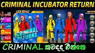 Free fire Criminal Bundles Incubator||Criminal Incubator Returns?||Sinhala