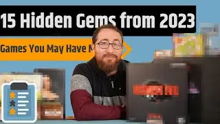 The Best 15 Hidden Gems of 2023 - Board Games You May Have Missed