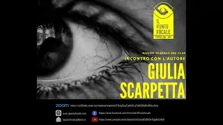 GIULIA SCARPETTA - Incontro con l'autore