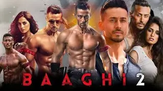 مقاتل+صاعقه+تتركه+حبيبته+وتتجوز+وبعد+سنين+كتير+بنتها+بتتخطف+فبتطلب+منه مساعده+ملخص فيلم+Baaghi 2