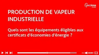 Quel financement pour optimiser votre chaufferie vapeur industrielle ?