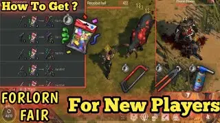 Forlorn Fair Event Last day on earth Survival Kefir Games LDOE ldoe Latest Update