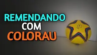 como REMENDAR uma BOLA usando COLORAU