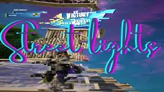 Street Lights || Fortnite Montage