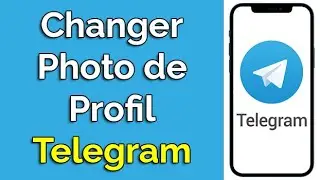 Comment changer sa photo de profil sur Telegram Messenger, mettre photo de profil Telegram