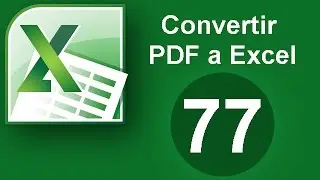 Tutorial Excel (Cap. 77) Convertir PDF a Excel