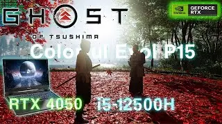 Colorful Evol P15 i5 - 12500H RTX 4050 Gaming Test | GHOST OF TSUSHIMA ULTRA SETTINGS