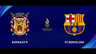 [PES2021]FC Barnsley vs FC Barcelona - European Championship 2024-2025 group stage 2 game