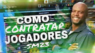 COMO CONTRATAR JOGADORES PASSO A PASSO NO SM 23