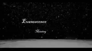 Evanescence - Missing