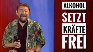 Jürgen von der Lippe - Alkohol setzt Kräfte frei