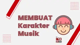 CARA MUDAH BIKIN ARAKTER MUSIK!
