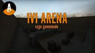 ARENA MOD - An awesome Game Mode | Counter-Strike: Global Offensive