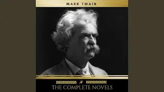 Chapter 139 - Mark Twain: The Complete Novels