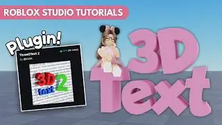 How to Add 3D Text in Roblox Studio