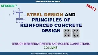 SESSION 7: Steel Design and RCD - PART 2 by Engr. Palma (May 17, 2024)