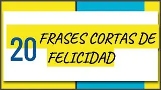 20 Frases Cortas de la felicidad   - Frases de Felicidad con Imágenes