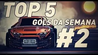 TOP GOLS DA SEMANA #2