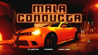 Mala Conducta (Turreo Edit) - DJ Mutha Ft. @Ganzeeer, @Jonacaso