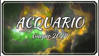 LETTURA CARTE ACQUARIO GIUGNO 2024