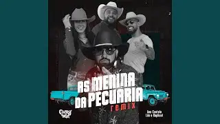 As Menina da Pecuária (Remix)