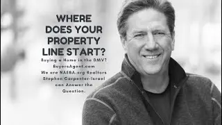 Buying a Home in the DMV? Where do Property Lines Start with Stephen Carpenter-Israel?