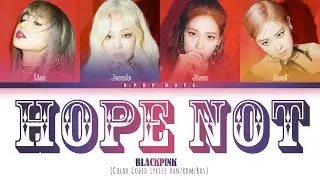 BLACKPINK - Hope Not  рус. саб (rus sub)
