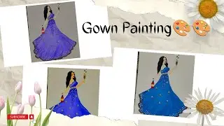 How to paint a woman Gown | Gown Painting #brainlessly #painting