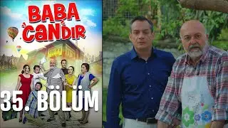 Baba Candır 35. Bölüm