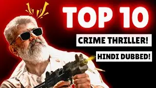 Top 10 Crime Thriller South Indian Movies In Hindi (part 2)