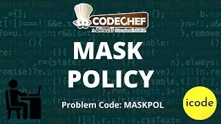 MASK POLICY | MASKPOL | CodeChef Problem Solution in C++ with Complete Explanation in Hindi