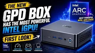 🔥 The New GPD Box Packs Intel's Most Powerful iGPU Ever! | First Look