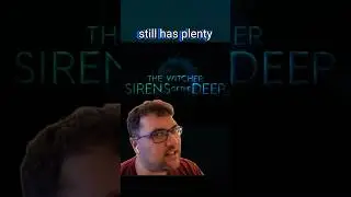 Witcher NEEDS Sirens of the Deep right now