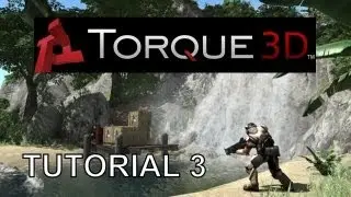 Torque 3D Game Engine - Tutorial 3 Part 1 OF 2 - PREPARE