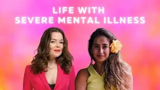 What is it Like to Live with Multiple Severe Mental Illnesses?