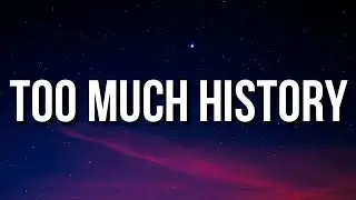 Drake - Too Much History (when we say goodbye) [Lyrics] Ft. Giveon, Artemas