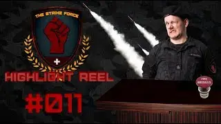 The Strike Force Highlight Reel #011