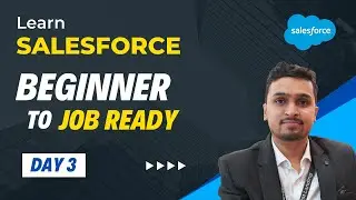 Salesforce Training Webinar Day 3 | @neeraj-sethi