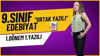 9.SINIF EDEBİYAT 1.DÖNEM 1.YAZILI / YENİ MÜFREDAT / MEB ORTAK YAZILILAR/ 2.ÖRNEK YAZILI