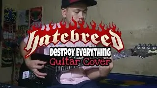 Hatebreed - Destroy Everything (Guitar Cover)