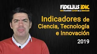 FideliusiDic_#6 Indicadores de Ciencia, Tecnología e Innovación 2019 vía FECYT