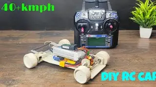 DIY Homemade a Brushless Rc car high speed RC car part-1