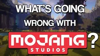What's Going Wrong With Mojang?