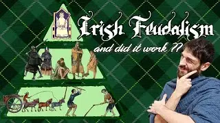 Irish feudalism and did it work??