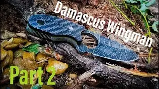 Damascus Wingman - Making an EDC Knife (Part 2)