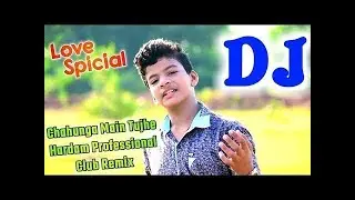 || Chahunga Main Tujhe Hardam Tu Meri zindagi hai Dj remix song 2019 || dj sanjay no voice tag