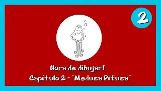 HORA DE DIBUJAR!  - CAPÍTULO 2 - MEDUSA 