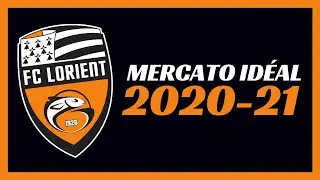 🇫🇷/ Le mercato idéal du FC Lorient pour 2020-2021