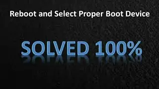 SSD#HDD#Reboot and select proper Boot Device error.resolevd!
